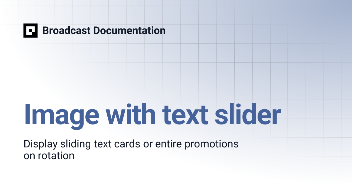 Image with text slider | Broadcast v5 | Broadcast Documentation