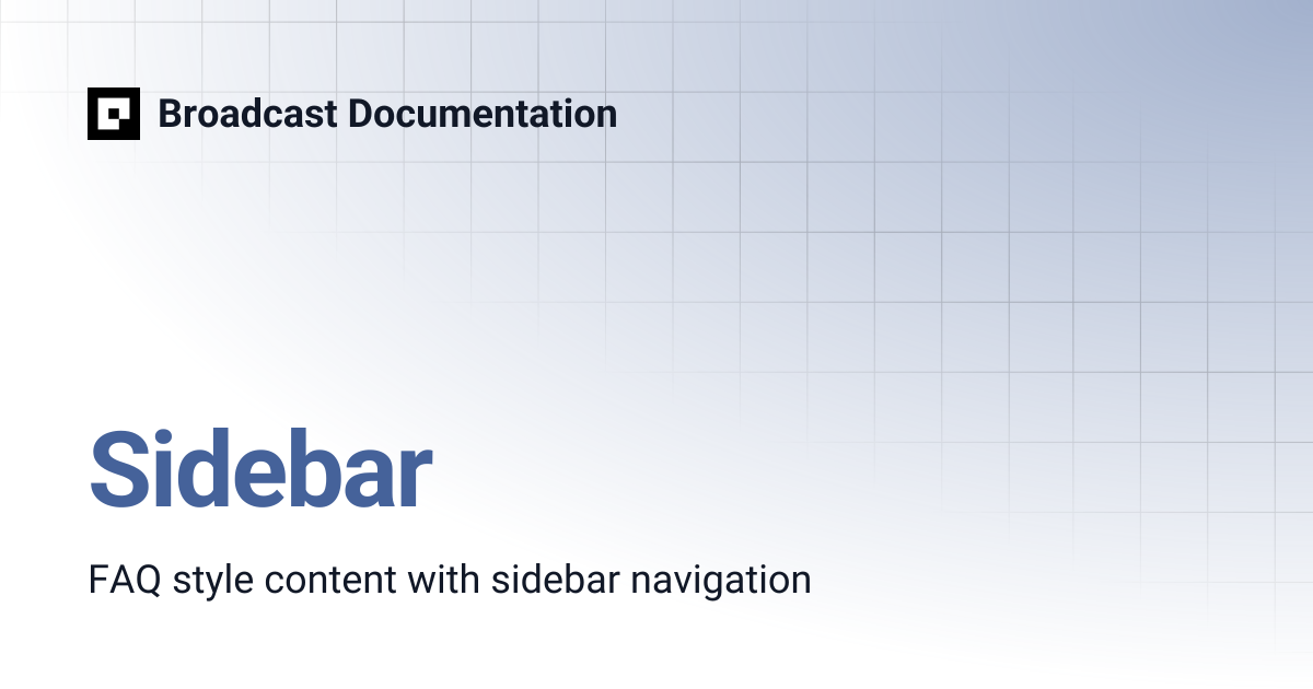Sidebar | Broadcast Documentation